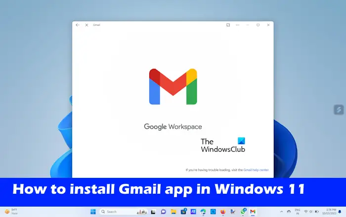 How to install gmail app windows 11 How to install gmail app windows 11
